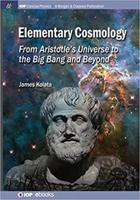 Elementary Cosmology: From Aristotle's Universe to the Big Bang and Beyond