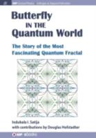 The Butterfly in the Quantum World: The story of the most fascinating quantum fractal