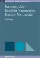 Nanometrology Using the Transmission Electron Microscope