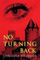 No Turning Back: (Paperback Edition)