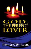 God, the Perfect Lover
