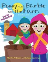 Peggy and Barbie on the Farm Book Four