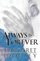 Always is Forever: (PAPERBACK)