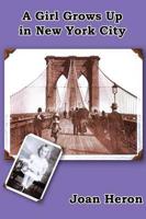 A Girl Grows Up in New York City: (PAPERBACK)