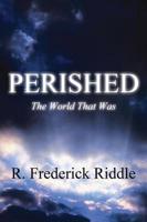 Perished: (Paperback Edition)