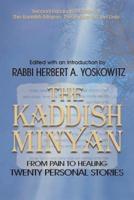The Kaddish Minyan: From Pain toi Healing: Twenty Personal Stories