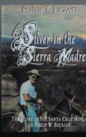 Silver in the Sierra Madre
