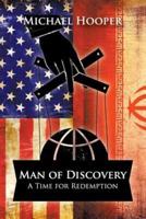 Man of Discovery: A Time for Redemption