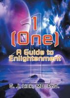 1 (One): A Guide to Enlightenment