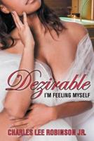 Dezirable: I'm Feeling Myself