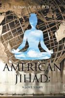 American Jihad: A Love Story