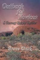 Outback for Novices: A Saxony Knight Thriller