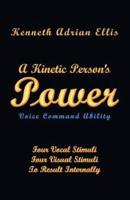 A Kinetic Person's Power: Voice Command Ability