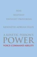 A Kinetic Person's Power: Voice Command Ability