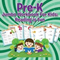Pre-K Jumbo Workbook For Kids: Reading is Fun