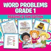 Word Problems Grade 1: Reading Is Fun Edition