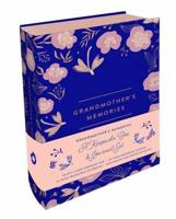 Grandmother's Memories: A Keepsake Box and Journal Set