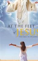 At the Feet of Jesus: The Call to Fellowship