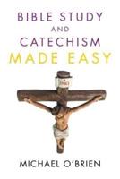Bible Study and Catechism Made Easy