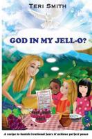 God in My Jell-O?
