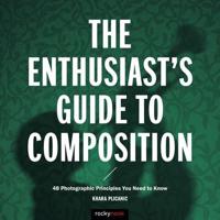 The Enthusiast's Gudie to Composition