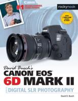 David Busch's Canon EOS 6D Mark II