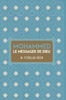 Le Messager De Dieu Mohammed