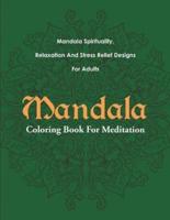 Mandala Coloring Book For Meditation