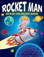 Rocket Man: Space Coloring Book