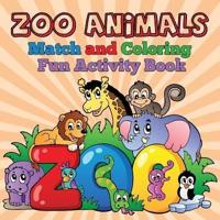 Zoo Animals - Match and Coloring Fun Activity Book
