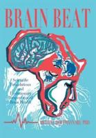 Brain Beat: Scientific Foundations and Evolutionary Perspectives of Brain Health