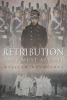Retribution: They Must All Die