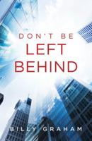 Don't Be Left Behind (25-Pack)