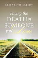 Facing the Death of Someone You Love (25-Pack)