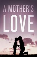 A Mother's Love (Pack of 25)