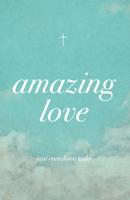 Amazing Love (25-Pack)