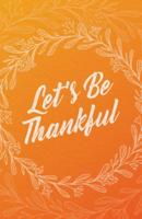 Let's Be Thankful (Pack of 25)