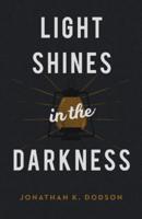Light Shines in the Darkness (25-Pack)