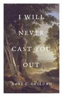 I Will Never Cast You Out (25-Pack)