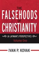 The Falsehoods Of Christianity