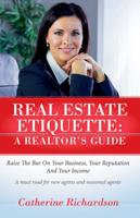 Real Estate Etiquette - A Realtor's Guide