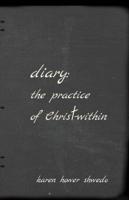 Diary: The Practice of Christ-Within