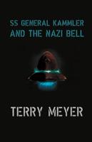 SS General Kammler and the Nazi Bell