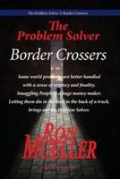 The Problem Solver 3: Border Crossers