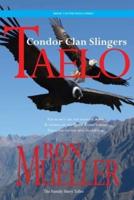 Taelo: The Condor Clan Slingers