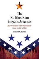 The Ku Klux Klan in 1920S Arkansas