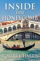 Inside The Honeycomb: (PAPERBACK EDITION)