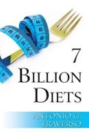 7 Billion Diets: (Paperback Edition)