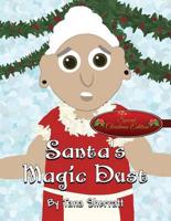 Santa's Magic Dust: (Special Christmas Edition)
