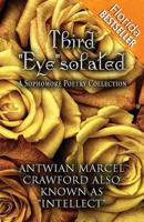 Third "Eye"solated: A Sophomore Poetry Collection (Florida Bestseller)